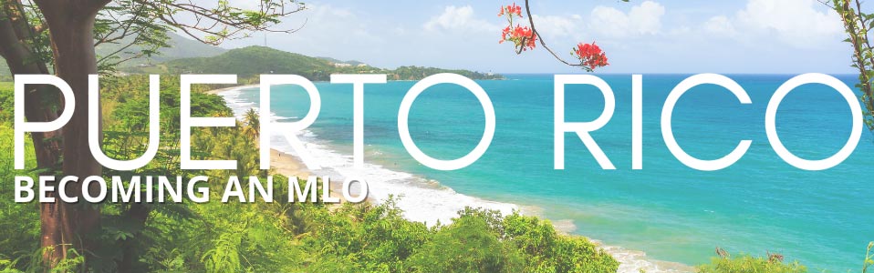 Get your Mortgage License in Puerto Rico!
