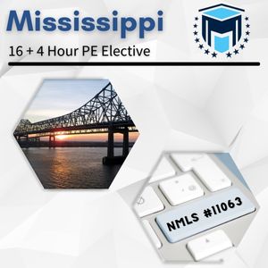 NMLS 16+4 (20 total) Mississippi SAFE Comprehensive Online Pre-Recorded New License Course + Test Prep